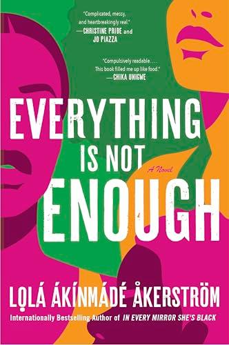 Everything Is Not Enough