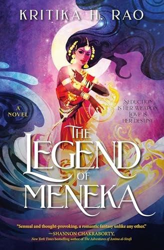 The Legend of Meneka (The Divine Dancers Duology, Bk. 1)