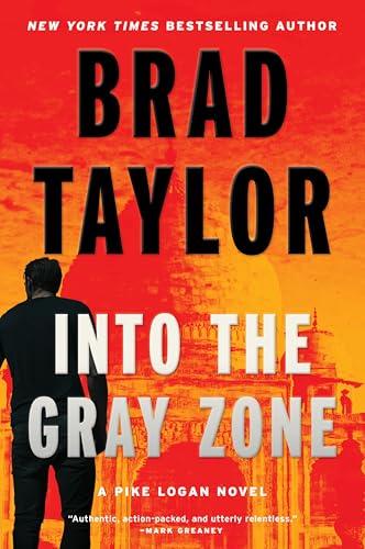 Into the Gray Zone (Pike Logan, Bk. 19)