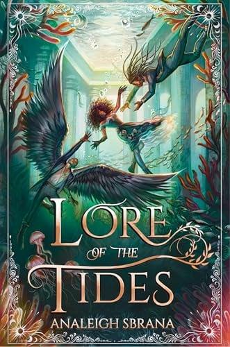 Lore of the Tides (The Lore of the Wilds Duology, Bk. 2)