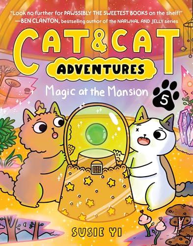 Magic at the Mansion (Cat & Cat Adventures, Volume 5)