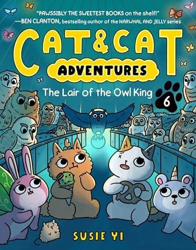 The Lair of the Owl King (Cat & Cat, Volume 6)