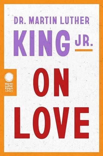 On Love (Martin Luther King Jr. Library)