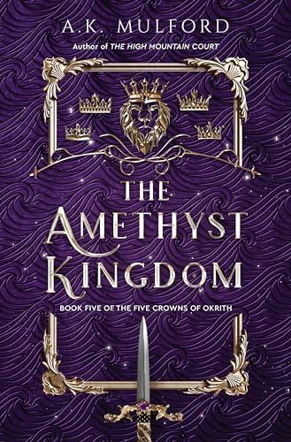 The Amethyst Kingdom (The Five Crowns of Okrith, Bk. 5)