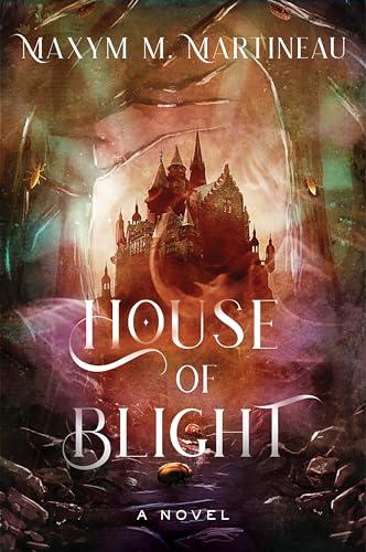 House of Blight (The Threadmender Chronicles, Bk. 1)