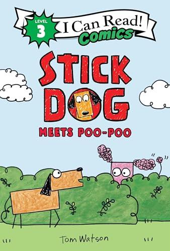 Stick Dog Meets Poo-Poo (I Can Read Comics, Level 3)