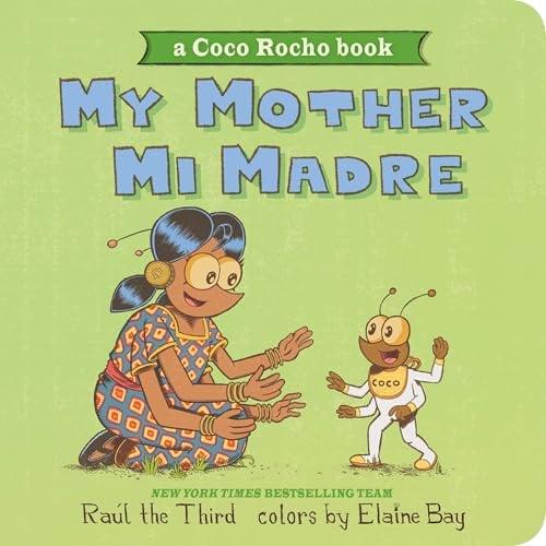 My Mother, Mi Madre (Coco Rocho)