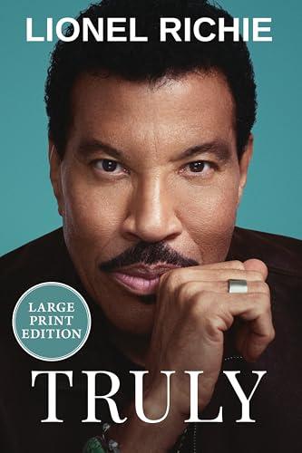 Truly: An Inspirational Journey Through the Life of a Musical Legend (Large Print)
