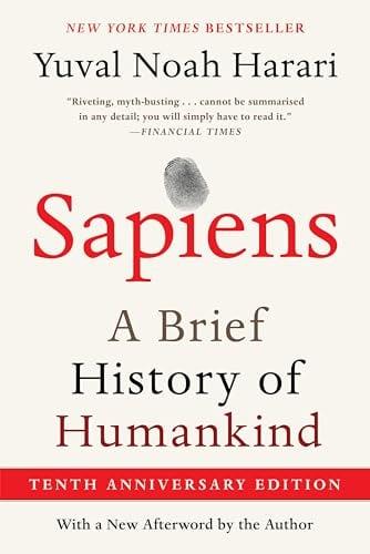 Sapiens: A Brief History of Humankind (10th Anniversary Edition)