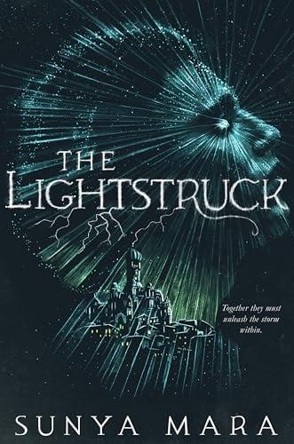 The Lightstruck (The Darkening Duology, Bk. 2)