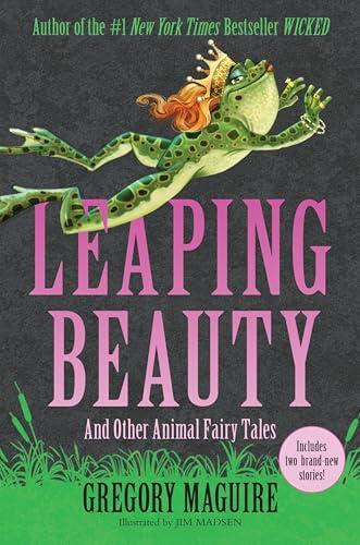 Leaping Beauty and Other Animal Fairy Tales