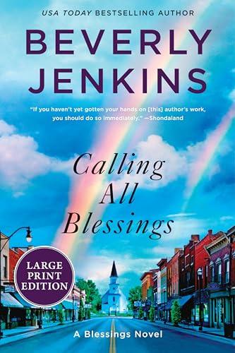 Calling All Blessings (Blessings, Bk. 12 - Large Print)