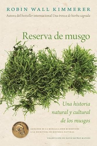 Reserva de Musgo: Una Historia Natural y Cultural