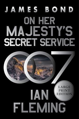 On Her Majesty's Secret Service (James Bond, Bk. 11 - Large Print)