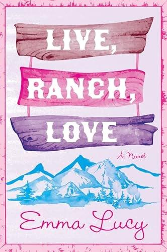Live, Ranch, Love (Willow Ridge, Bk. 1)
