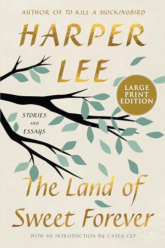 The Land of Sweet Forever: Stories and Essays (Large Print)