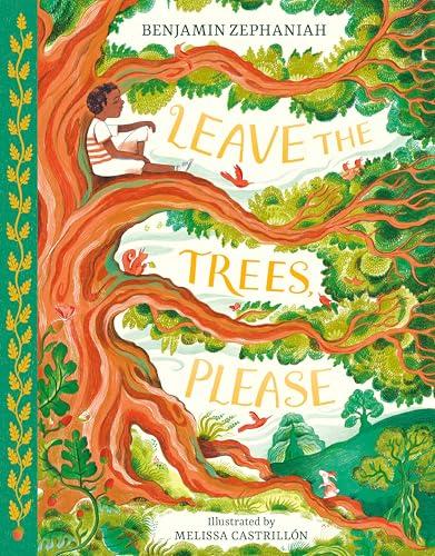 Leave the Trees, Please