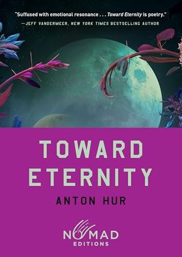 Toward Eternity (Nomad Editions)