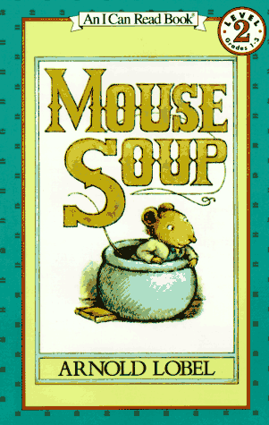 Mouse Soup (I Can Read, Level 2)