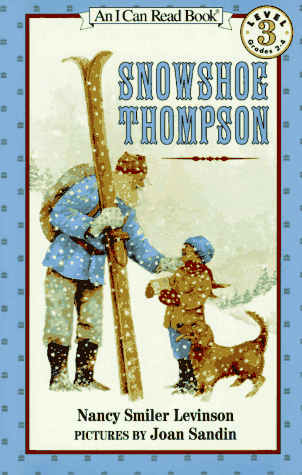 Snowshoe Thompson (An I Can Read Book, Level 3 Grades 2 - 4)