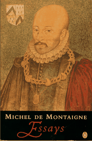 Michel de Montaigne: Essays