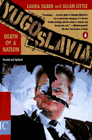 Yugoslavia: Death of a Nation