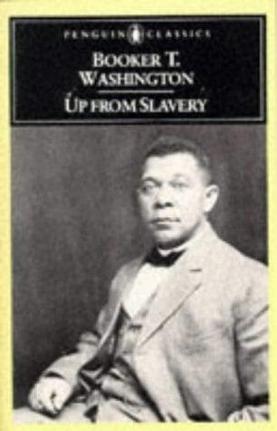 Up from Slavery (Penguin Classics)