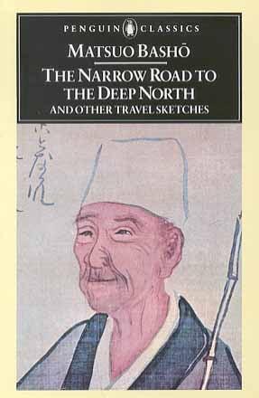 The Narrow Road to the Deep North and Other Travel Sketches (Penguin Classics)