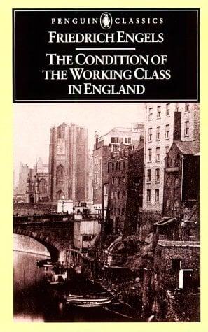 The Condition of the Working Class In England (Penguin Classics)