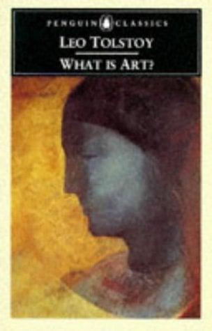 What Is Art? (Penguin Classics)