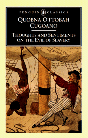 Thoughts and Sentiments on the Evil of Slavery (Penguin Classics)