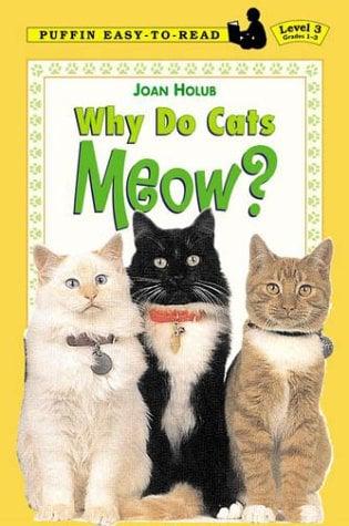 Why Do Cats Meow? (Puffin Easy-To-Read, Level 3)
