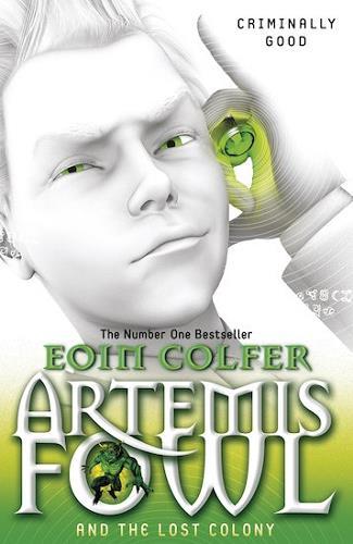The Lost Colony (Artemis Fowl, Bk. 5)