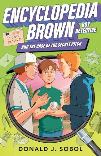 Encyclopedia Brown and the Case of the Secret Pitch (Encyclopedia Brown, Bk. 2)