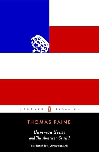 Common Sense and the American Crisis I (Penguin Classics)