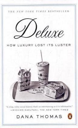 Deluxe: How Luxury Lost Its Luster