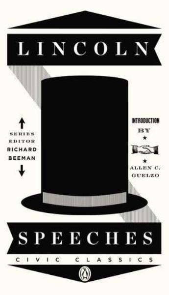 Lincoln Speeches (Civic Classics)