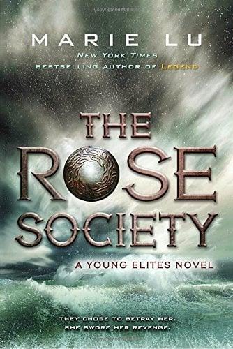 The Rose Society (The Young Elites Series, Bk. 2)