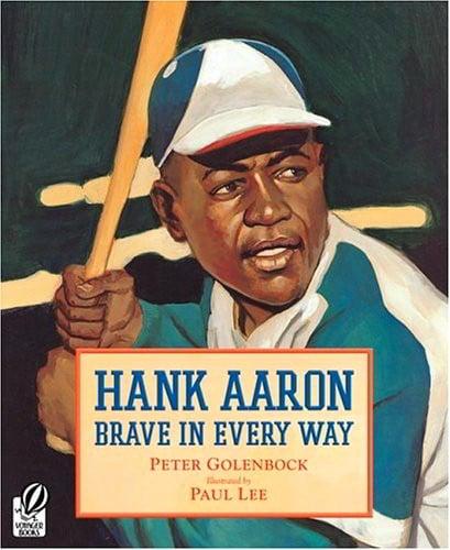 Hank Aaron: Brave In Every Way