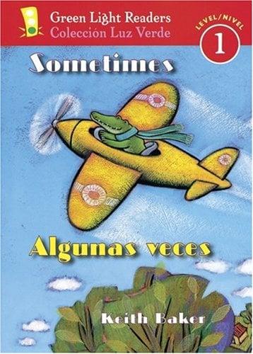 Sometimes/Algunas Veces (Green Light Readers, Level 1)
