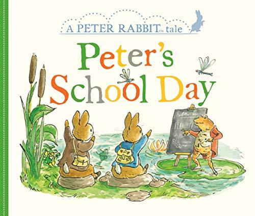 Peter's School Day (A Peter Rabbit Tale)