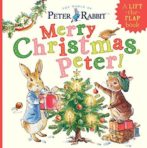 Merry Christmas, Peter! A Lift-the-Flap Book