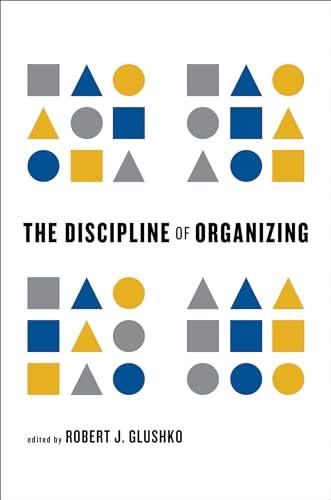 The Discipline of Organizing