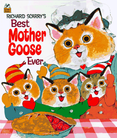 Best Mother Goose Ever (Richard Scarry's Busy World, 50th Anniversary!)