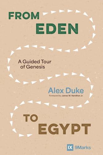 From Eden to Egypt: A Guided Tour of Genesis (9Marks)