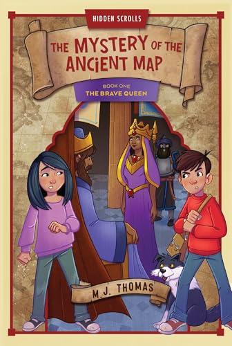 The Brave Queen (Hidden Scrolls: The Mystery of the Ancient Map, Bk. 1)