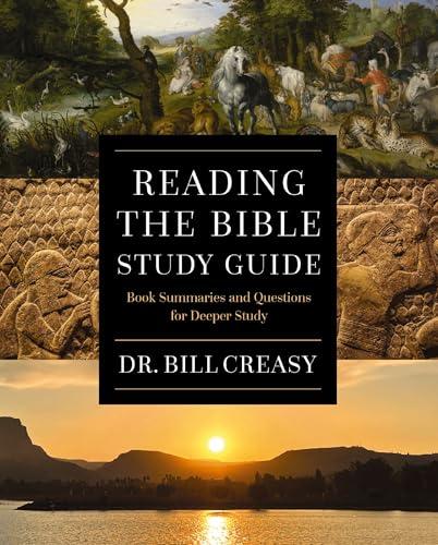 Reading the Bible Study Guide: Book Summaries and Questions for Deeper Study