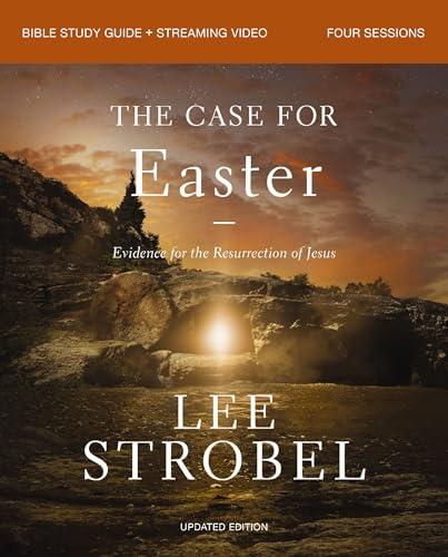 The Case for Easter: Evidence for the Resurrection of Jesus Bible Study Guide + Streaming Video