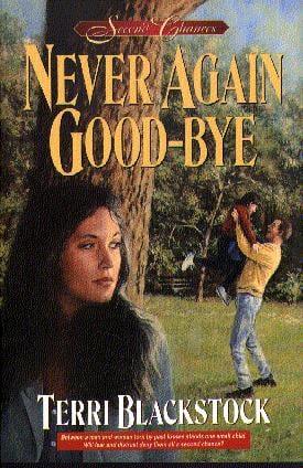 Never Again Good-Bye (Second Chances)