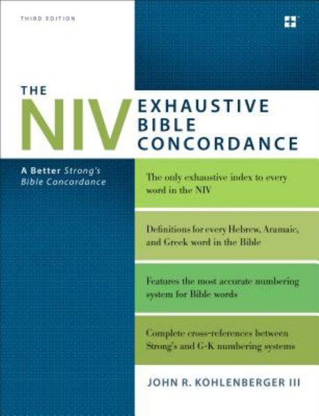 The NIV Exhaustive Bible Concordance (3rd Edition)